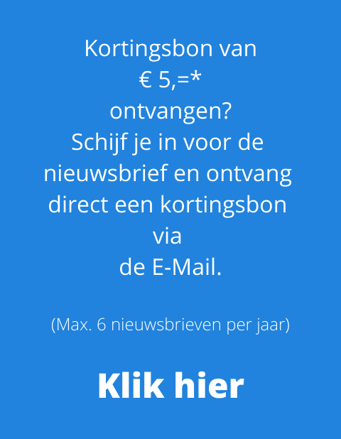 Schrijf je in voor de Nieuwsbrief en ontvang een cadeubon van € 5,=
